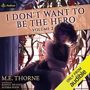 I Dont Want to Be the Hero Vol. 2