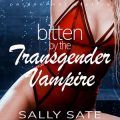 Bitten by the Transgender Vampire: Paranormal Erotica