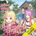 Reincarnated as the Last of My Kind: Volume 2