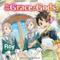 By the Grace of the Gods: Volume 3