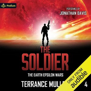 The Soldier: The Earth Epsilon Wars