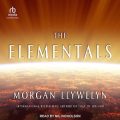 The Elementals [Morgan Llywelyn]