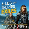 Exiles: Allies and Enemies