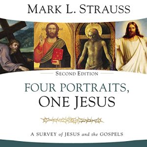Four Portraits, One Jesus (2nd Edition)