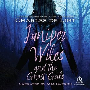 Juniper Wiles and the Ghost Girls