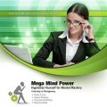 Mega Mind Power: Hypnotize Yourself for Mental Mastery