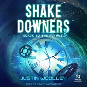 Shakedowners 3: Slack to the Future