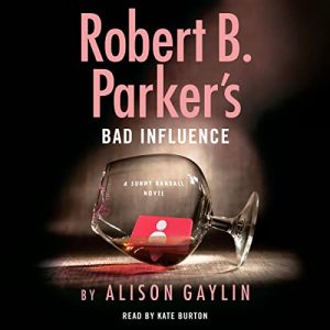 Robert B. Parkers Bad Influence