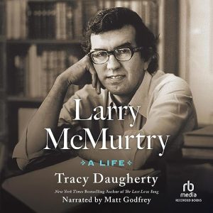 Larry McMurtry: A Life
