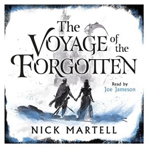The Voyage of the Forgotten (Read by Joe Jameson)