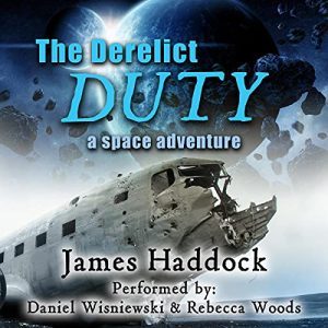 The Derelict Duty: A Space Adventure