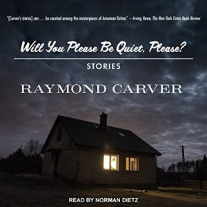 Will You Please Be Quiet, Please?: Stories