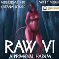 Raw VI: A Primeval Fantasy