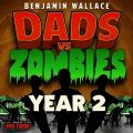 Dads vs. Zombies: Year 2