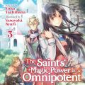 The Saints Magic Power Is Omnipotent: Vol. 3