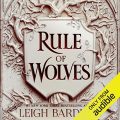 Rule of Wolves: King of Scars Duology