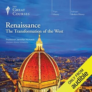 Renaissance: The Transformation of the West