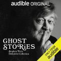 Ghost Stories: Stephen Frys Definitive Collection