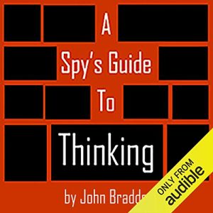 A Spys Guide to Thinking