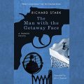 The Man with the Getaway Face: Parker, Book 2