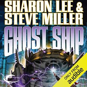Ghost Ship: Liaden Universe: Theo Waitley, Book 3