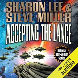Accepting the Lance: Liaden Universe: Arc of the Covenants, Book 5