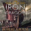 The Voyage of the Iron Dragon
