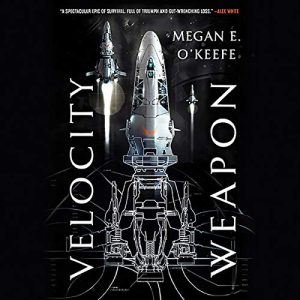Velocity Weapon: Book 1