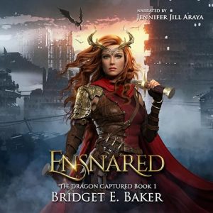 Ensnared: The Dragon Captured, Book 1
