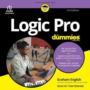 Logic Pro for Dummies (3rd Edition)