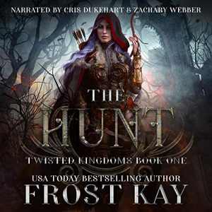 The Hunt: The Twisted Kingdoms