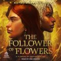 The Follower of Flowers