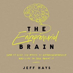 The Entrepreneurial Brain