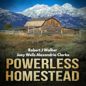 Powerless Homestead