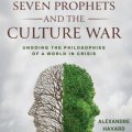 Seven Prophets and the Culture War