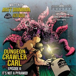 Dungeon Crawler Carl – Season 1, Episode 6: Its Not a Pyramid!
