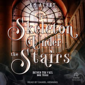 The Skeleton Under the Stairs