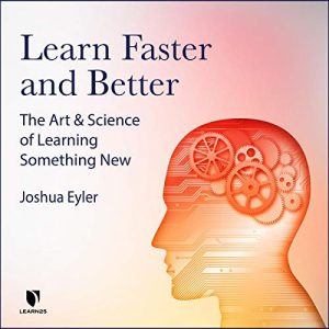 Learn Faster and Better