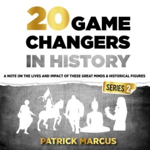 20 Game Changers in History (Series 2)