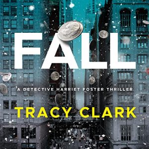 Fall: Detective Harriet Foster