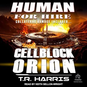 Human for Hire: Cellblock Orion