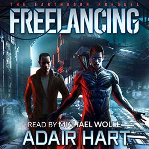 Freelancing: The Earthborn Prequel