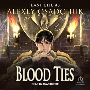 Blood Ties: Last Life