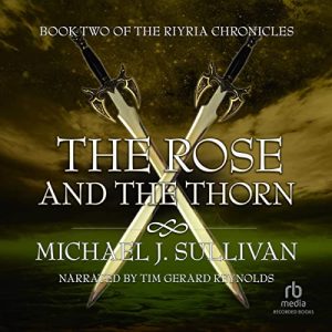 The Rose and the Thorn: The Riyria Chronicles