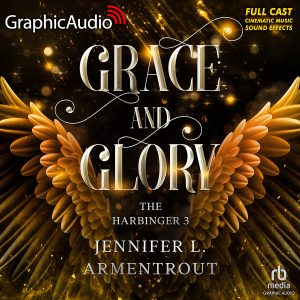 Grace and Glory [Dramatized Adaptation]