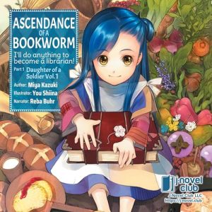 Ascendance of a Bookworm: Part 1 Volume 1