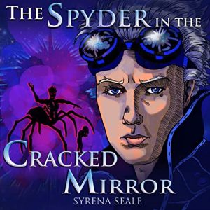 The Spyder in the Cracked Mirror