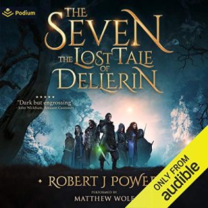 The Seven: The Lost Tale of Dellerin
