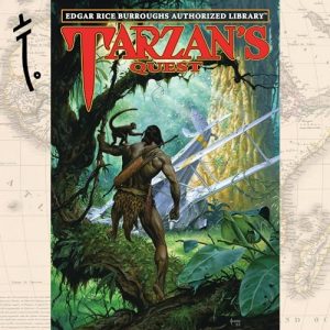 Tarzan's Quest: Tarzan: Authorized Editions