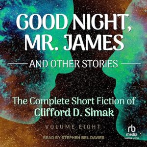 Good Night, Mr. James and Other Stories